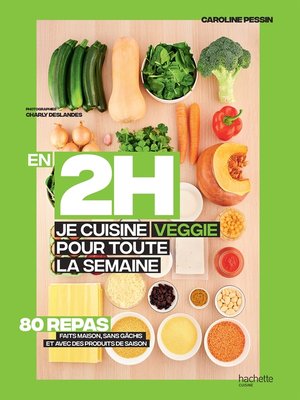 cover image of En 2H je cuisine Veggie pour toute la semaine